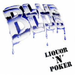 Blue Blud : Liquor 'n' Poker